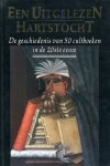 Goedegebuure, Jaap, Arnold Heumakers, Robert Klein(red.) - Een uitgelezen hartstocht. De geschiedenis van 50 cultboeken in de 20e eeuw.