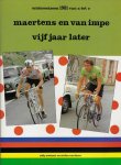 Soetaert, Eddy en Van Laere, Stefan - Wielerseizoen 1981 van a tot Z - Maertens en Van Impe vijf jaar later