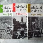diverse auteurs - Nederland in de 20ste eeuw 1930-1940/1940-1945/1945-1970