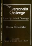 Nédoncelle, Maurice - Personalist Challenge : Intersubjectivity and Ontology