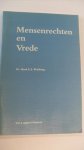 Woldring Dr. Henk E.S. - MENSENRECHTEN EN VREDE Woldring Dr. Henk E.S. - MENSENRECHTEN EN VREDE