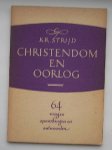 STRIJD, K.R., - Christendom en oorlog. 64 vragen en opmerkingen en antwoorden.