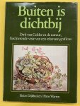 GELDER, DIRK VAN - DIJKHUIZEN, SIETZO & HANS WARRE - Buiten is dichtbij. Dirk van Gelder en de natuur, fascinerende visie van een tekenaar-graficus.
