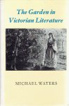 WATERS, Michael - The Garden in Victorian Literature.