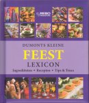 Engelmann, Beate e.a. - Dumonts kleine feest lexicon. Ingrediënten, recepten, tips & trucs
