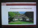 Langenberg - Scheepers, Nettie van de - De Kartuizerhoeve op het Witven te Esch