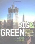 Gissen, David - Big & Green / Toward Sustainable Architecture in the 21st Century