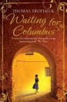 Thomas Trofimuk - Waiting for Columbus