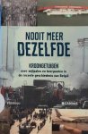 STEELANDT Sylvie - Nooit meer dezelfde - Kroongetuigen: over mijlpalen en keerpunten in de recente geschiedenis van België