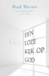 Brad Warner - Een godloze kijk op God