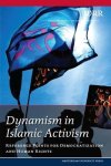  - Dynamism in Islamic Activism reference Points for Democratization and Human Rights