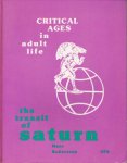 Robertson, Marc - Critical Ages in Adult Life. The Transit of Saturn
