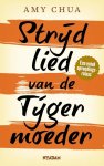 Amy Chua, Amy - Strijdlied Van De Tijgermoeder