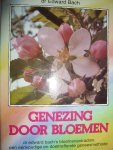 Bach, dr. Edward - Genezing door bloemen