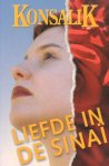 Konsalik, Heinz G. - Liefde in de Sinaï