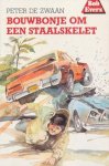 Peter de Zwaan - Bouwbonje om een staalskelet
