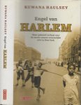 Haulsey, Kuwana Uit het engels vertaald door Marianne Gaasbeek . Foto auteur Robert Kazandijan - Engel van Harlem - Een roman gebaseerd op het leven van dr.May Chinn