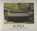 Fraeye, Mark de & Frits Vos - Korea. Scenic Beauty and Religious Landmarks