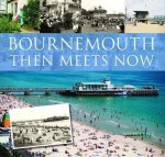Rodney Legg - Bournemouth Then Meets Now
