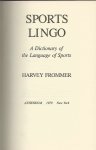 Frommer, Harvey - Sports lingo -A dictionary of the language of sports