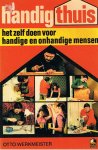Werkmeister, Otto - Handig thuis  -  het zelfdoen voor handige en onhandige mensen