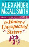 Alexander McCall Smith 213323 - The House of Unexpected Sisters