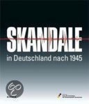  - Skandale in Deutschland nach 1945