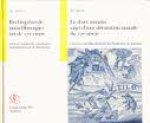 Spruit, J.E. - Rechtgeleerde muurbloempjes uit de 17e eeuw. Curieus verglaasde wandtegels met taferelen uit de pandecten / Le droit romain sujet d'une décoration murale du 17e siecle. Carreaux émaillés illustrant les pandectes de justinien