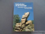 Clerinx, Herman. - Kathedralen uit de steentijd. Hunnebedden, dolmens en menhirs in de Lage Landen.