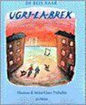 T. Tidholm - REIS NAAR UGRI LA BREK