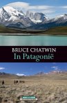 Bruce Chatwin, B. Chatwin - In Patagonie