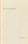Boer, Ds. A.M. den - Boer, Ds. A.M. den-De God van Beth-El
