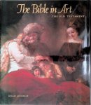 Mühlberger, Richard - The Bible in Art. The Old Testament