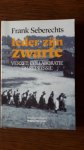 Seberechts, Frank - Ieder zijn zwarte. Verzet, colaboratie en repressie