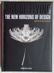 Rosenberg, David - Art of Flying. The new Horizons of Design