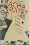 Sacha Guitry Henri Jadoux - Si j'ai bonne mémoire : [et autres souvenirs]
