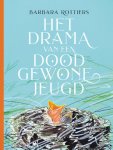 Barbara Rottiers - Het drama van een doodgewone jeugd