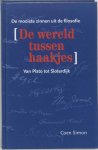 Coen Simon - De wereld tussen haakjes de mooiste zinnen uit de filosofie. van Plato tot Sloterdijk