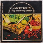 Holthausen Henriette, ill. Tjepkema Pieter - Anders koken vlug eenvoudig lekker