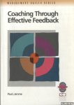 Jerome, Paul J. - Coaching Through Effective Feedback. Increasing Performance Through Successful Communication