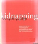 Gordon, Douglas & Jan Debbaut - Kidnapping