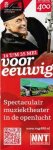 - boekenlegger: Voor eeuwig. Spectaculair muziektheater in de openlucht - boekenlegger: Voor eeuwig. Spectaculair muziektheater in de openlucht