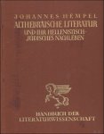 Hempel, Johannes. - ALTHEBRAISCHE LITERATUR UND IHR HELLENITISCHJUDISCHES NACHLEBEN.