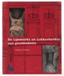 Marjanne Statema - De Lijnmarkt en Lekkerkerker, een geschiedenis