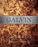Chris Galvin, Jeff Galvin - Galvin A Cookbook Deluxe