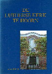 Jeeninga, Willeke - De Lutherse Kerk te Hoorn, Bouwhistorische Reeks deel 6, 152 pag. paperback, gave staat