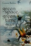 Connie Barlow - Green Space, Green Time