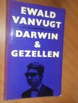 Vanvugt, Ewald - Darwin & gezellen