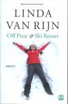 Rijn, Linda van - Off Piste & Ski Resort - omnibus