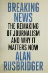 Alan Rusbridger - Breaking News